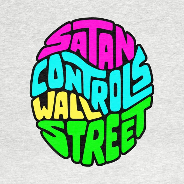 Satan Controls Wall Street by Left Of Center